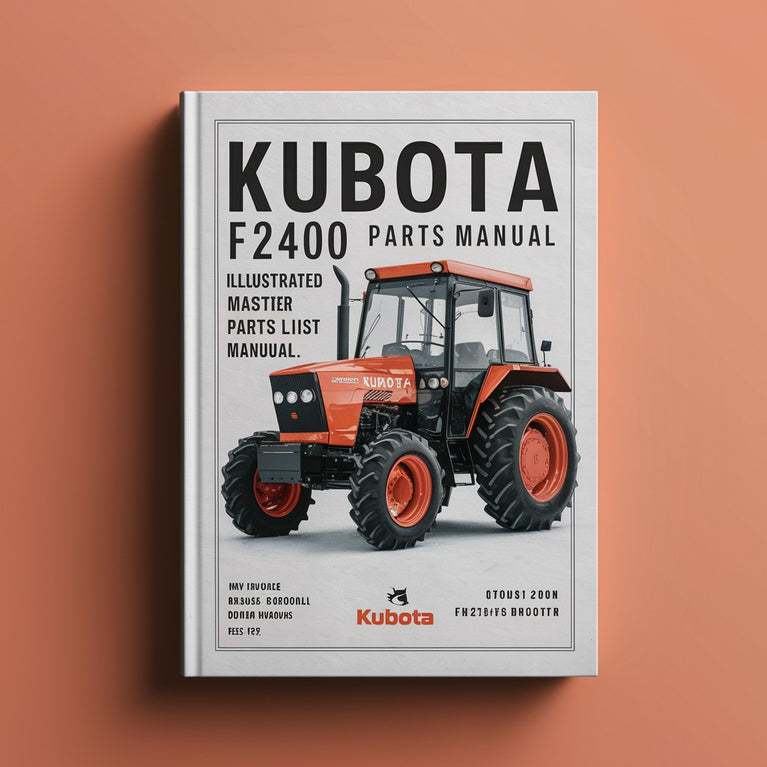 Manuel de pièces détachées KUBOTA F2400 - Manuel illustré de liste de pièces principales - (Manuel EBook PDF de HAUTE QUALITÉ) - KUBOTA F2400 Télécharger