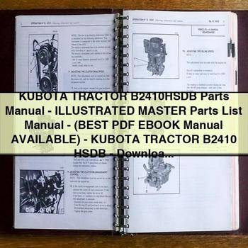 KUBOTA Tractor B2410HSDB Parts Manual-Illustrated Master Parts List Manual-(Best EBook Manual AVAILABLE)-KUBOTA Tractor B2410 HSDB- NOW