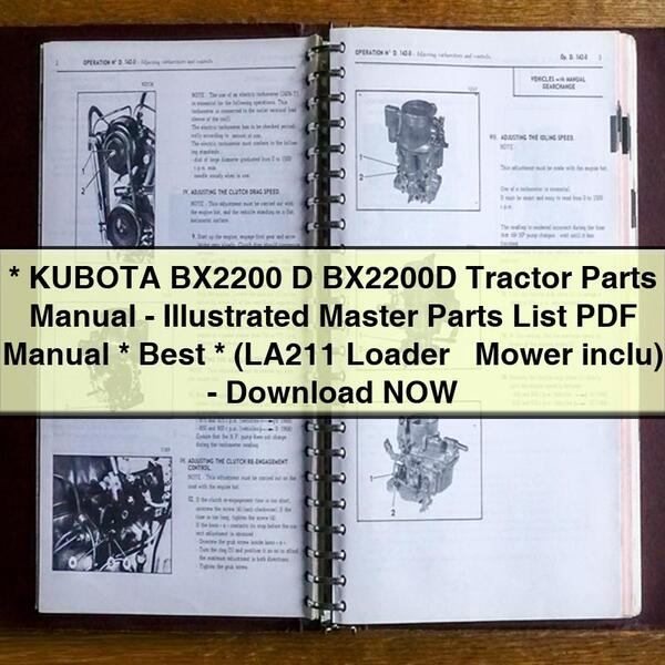 Manual de piezas del tractor KUBOTA BX2200 D BX2200D - Lista maestra ilustrada de piezas PDF Manual Best (cargador + cortacésped LA211 incluido) -Descargar AHORA