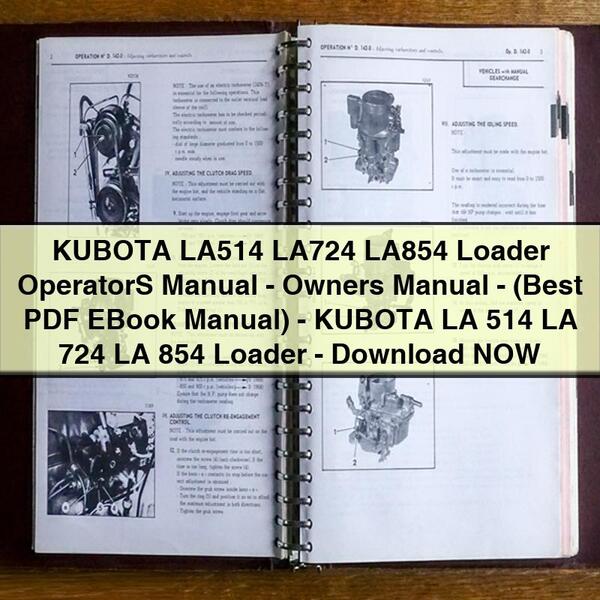 KUBOTA LA514 LA724 LA854 Loader OperatorS Manual-Owners Manual-(Best EBook Manual)-KUBOTA LA 514 LA 724 LA 854 Loader- NOW