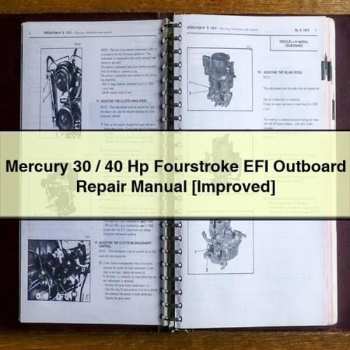 Mercury 30 / 40 Hp Fourstroke EFI Outboard Repair Manual [Improved] PDF Download