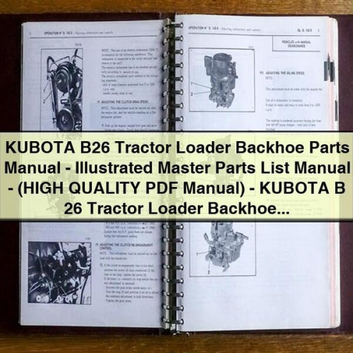 KUBOTA B26 Tractor Loader BACKHOE Parts Manual - ILLUSTRATED MASTER Parts List Manual - (HIGH QUALITY PDF Manual) - KUBOTA B 26 Tractor Loader BACKHOE - Download