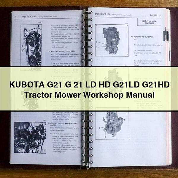 KUBOTA G21 G 21 LD HD G21LD G21HD Tractor Mower Workshop Manual