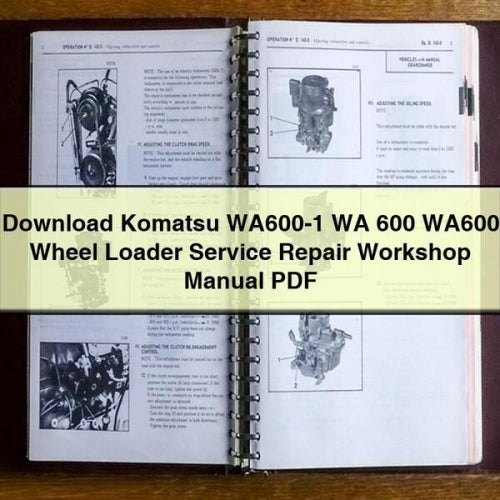 Download Komatsu WA600-1 WA 600 WA600 Wheel Loader Service Repair Workshop Manual PDF