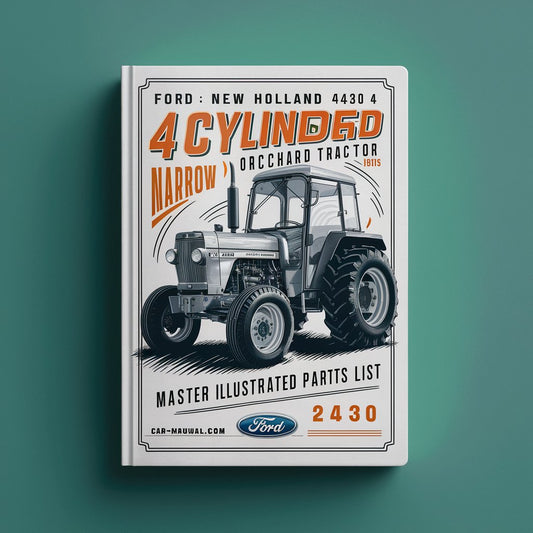 Ford New Holland 4430 4 CYLINDER NARROW ORCHARD Tractor MASTER ILLUSTRATED Parts List Manual BOOK