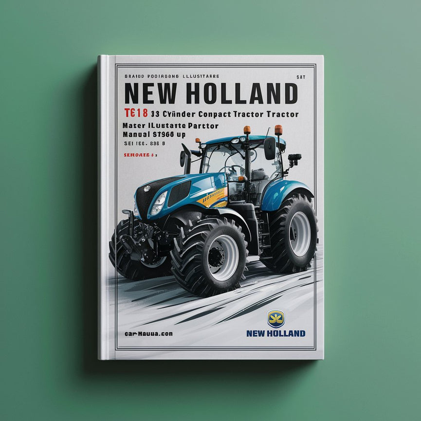 NEW Holland TC18 3 CYLINDER Compact Tractor MASTER ILLUSTRATED Parts List Manual Book SERIAL UD33666 & UP PDF Download