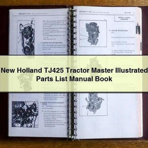 New Holland TJ425 Tractor Illustrated Parts Manual PDF