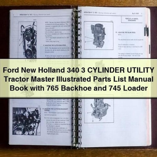 Ford New Holland 340 Utility Tractor Parts Manual (Includes Backhoe & Loader)