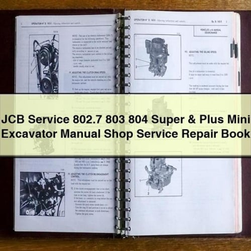 JCB Service 802.7 803 804 Super & Plus Mini Excavator Manual Shop Service Repair Book PDF Download