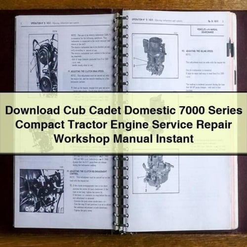 Descargar Manual de taller de reparación de servicio de motor de tractor compacto Cub Cadet Domestic Serie 7000 Descargar PDF