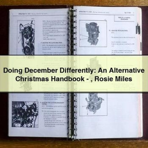 Doing December Differently: An Alternative Christmas Handbook - Rosie Miles