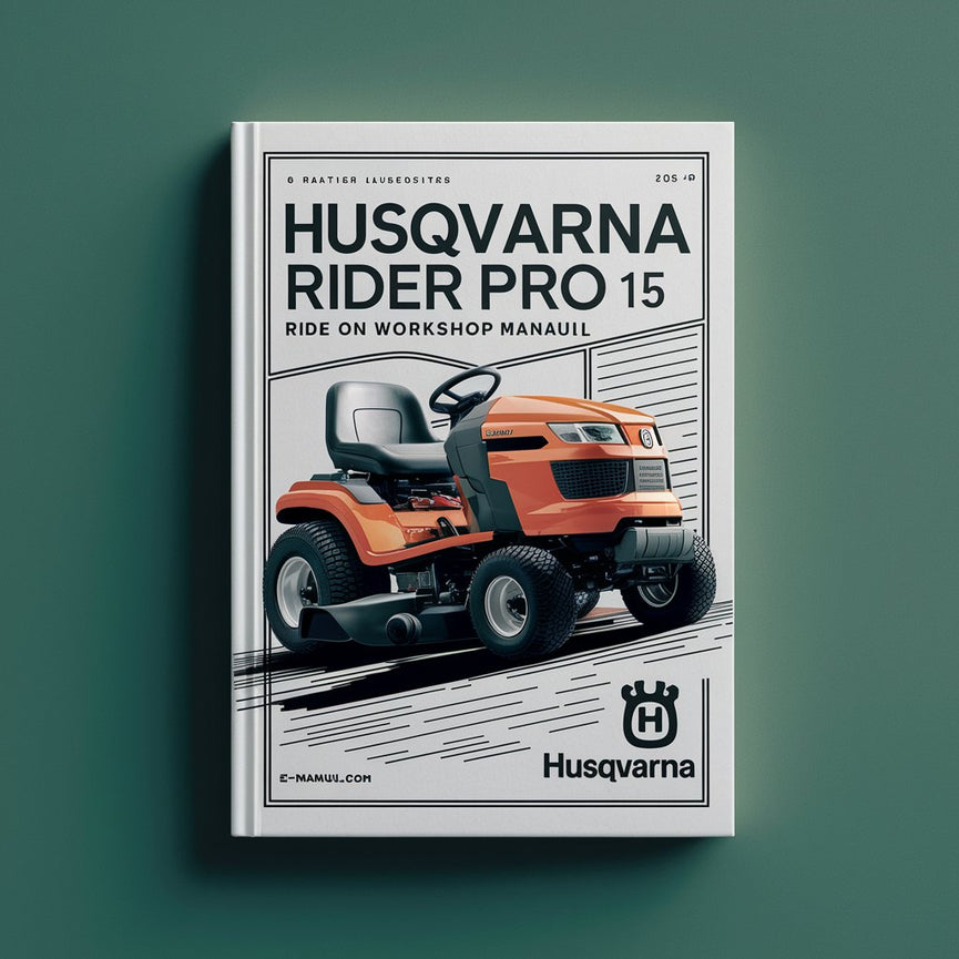 MANUEL D'ATELIER Tondeuse AUTOPORTÉE HUSQVARNA RIDER PRO 15