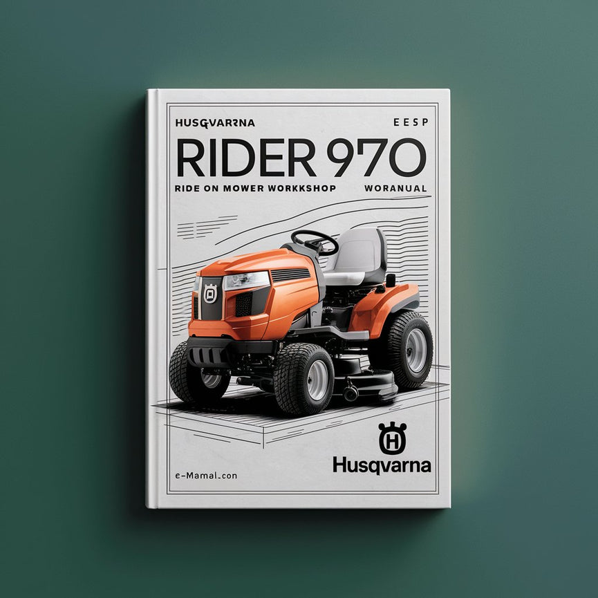 HUSQVARNA RIDER 970 970HST RIDE ON Mower Workshop Manual