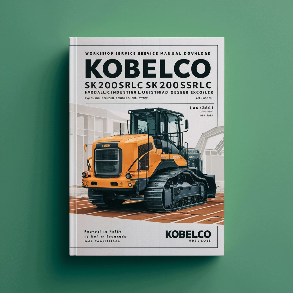Kobelco SK200SR SK200SRLC Hydraulic Crawler Excavator & Isuzu Industrial Diesel Engine A-4BG1 A-6BG1 Workshop Service Repair Manual  (YB01-01001- LA01-01001- )