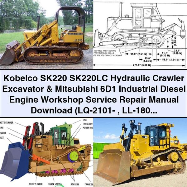 Kobelco SK220 SK220LC Hydraulic Crawler Excavator & Mitsubishi 6D1 Industrial Diesel Engine Workshop Service Repair Manual  (LQ-2101- LL-1801-)
