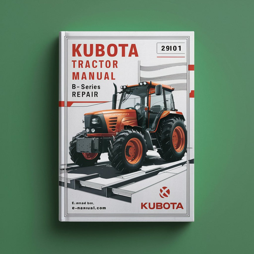 Manuel d'entretien des tracteurs KUBOTA Série B Réparation d'atelier PDF Télécharger