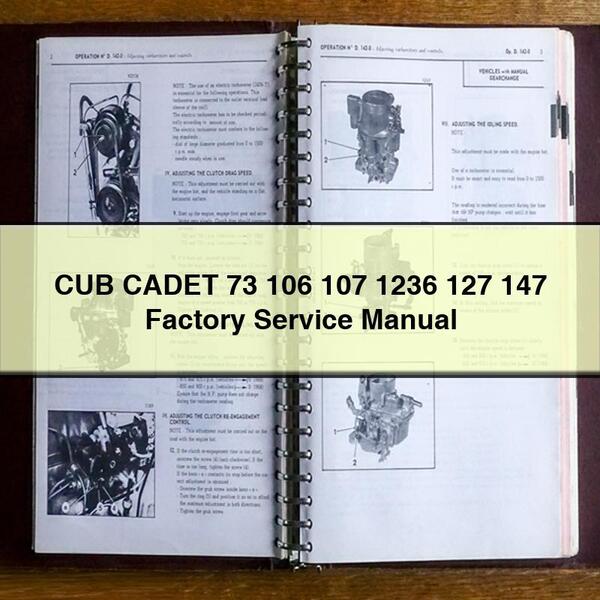 CUB CADET 73 106 107 1236 127 147 Factory Service Repair Manual