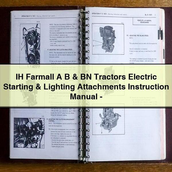 IH Farmall A B & BN Tractors Electric Starting & Lighting Attachments Instruction Manual-PDF