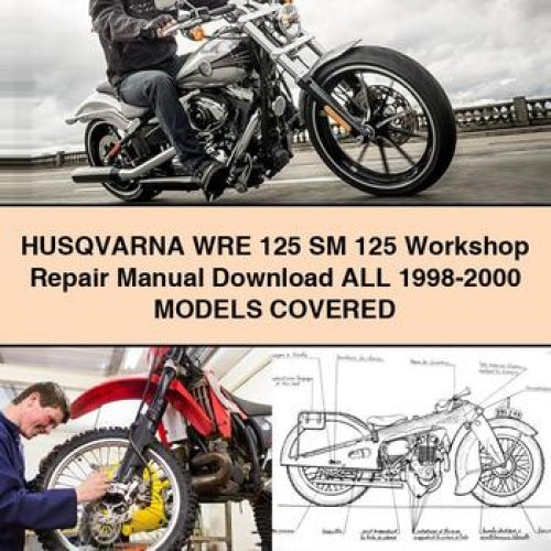 HUSQVARNA WRE 125 SM 125 Workshop Repair Manual Download All 1998-2000 ModelS COVERED PDF