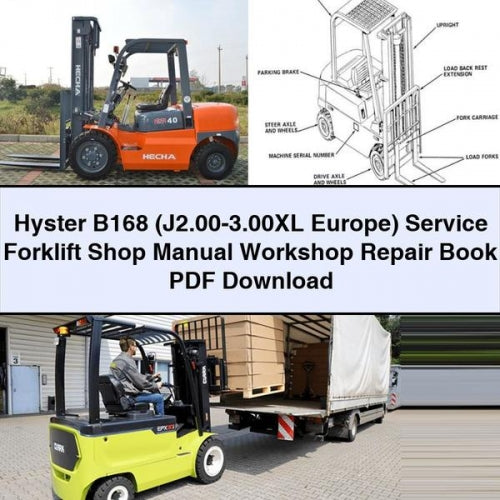 Hyster B168 (J2.00-3.00XL Europe) Service Forklift Shop Manual Workshop Repair Book PDF Download