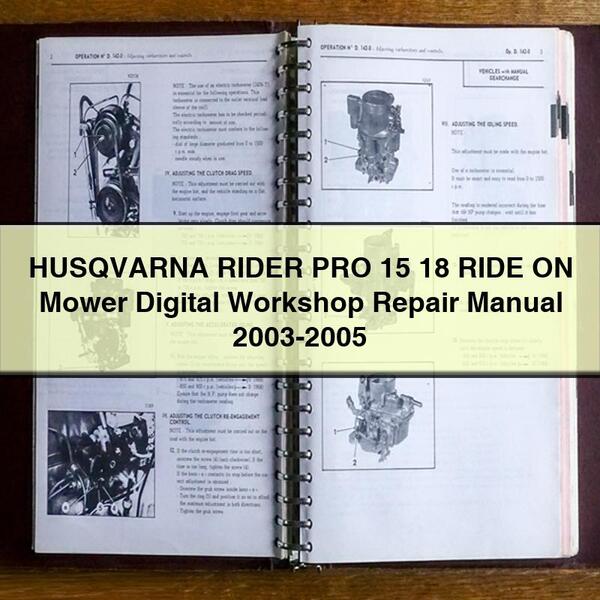 HUSQVARNA RIDER PRO 15 18 RIDE ON Mower Digital Workshop Repair Manual 2003-2005