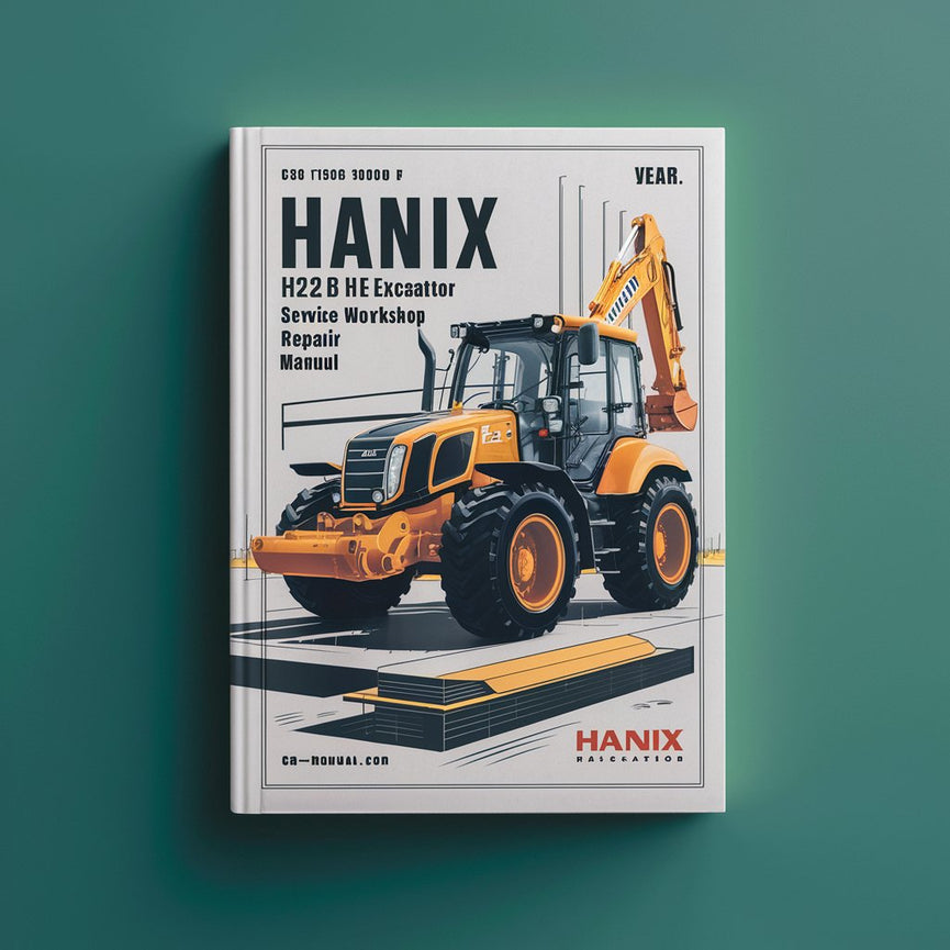 HANIX H22B H 22 B Excavator Service Workshop Repair Manual PDF Download