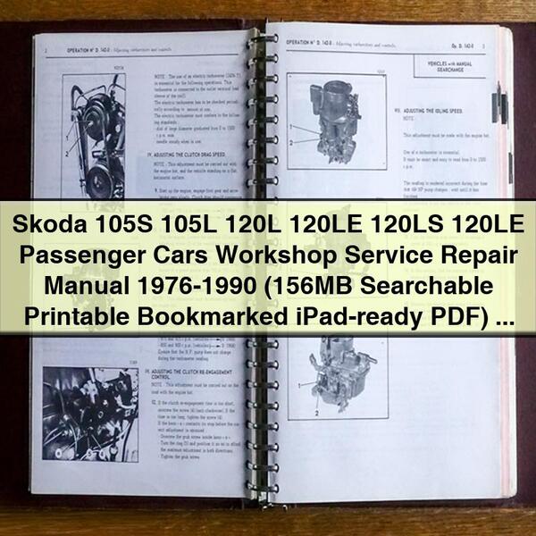 Skoda 105S 105L 120L 120LE 120LS 120LE Passenger Cars Workshop Service Repair Manual 1976-1990 (156MB Searchable  Bookmarked iPad-ready)