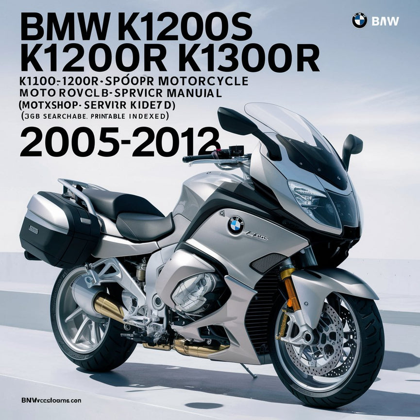 BMW K1200S K1200R K1200R-Sport K1200GT K1300S K1300R K1300GT Manuel de réparation du service d'atelier de moto 2005-2012 (EN-DE-ES-FR-IT-NL-JP-GK-PT) (3 Go indexé avec recherche) PDF Download