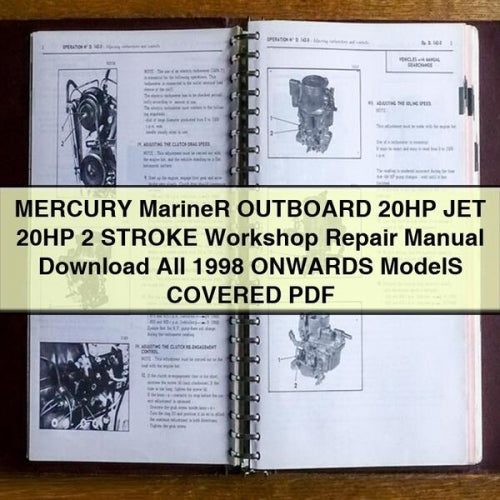 MERCURY MarineR OUTBOARD 20HP JET 20HP 2 STROKE Workshop Repair Manual Download All 1998 ONWARDS ModelS COVERED PDF