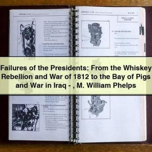 Presidential Blunders: From Rebellion to War