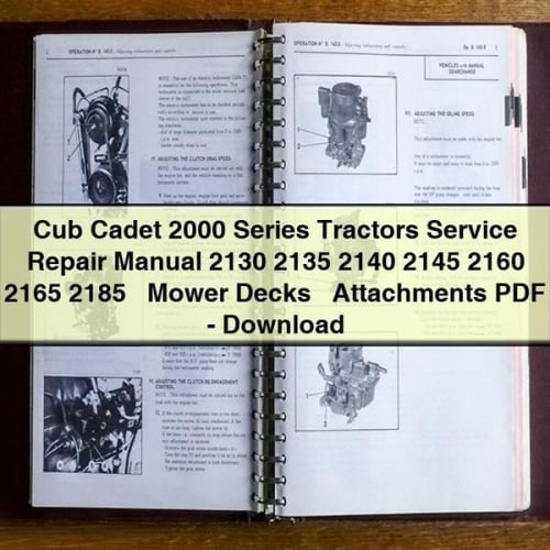 Manuel de réparation de service de tracteurs Cub Cadet série 2000 2130 2135 2140 2145 2160 2165 2185 + plateaux de tondeuse + accessoires PDF-Télécharger