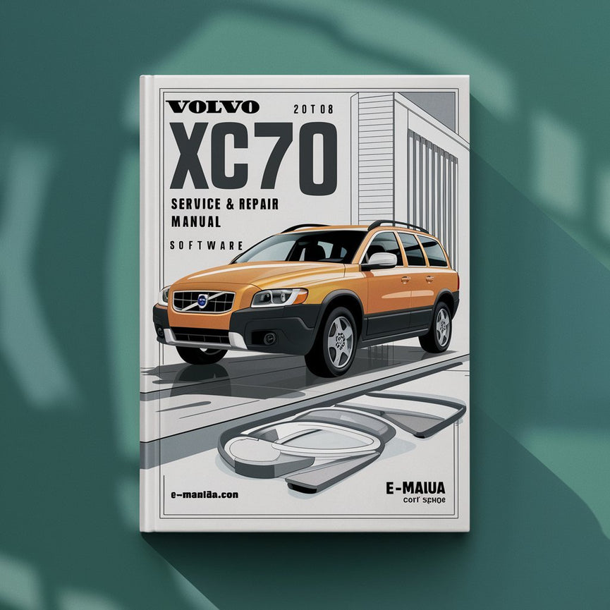 2008 Volvo XC70 Manuel d'entretien et de réparation Logiciel PDF Télécharger