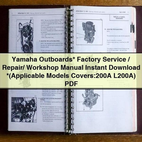 Yamaha Outboards* Factory Service / Repair/ Workshop Manual Instant Download *(Applicable Models Covers:200A L200A) PDF