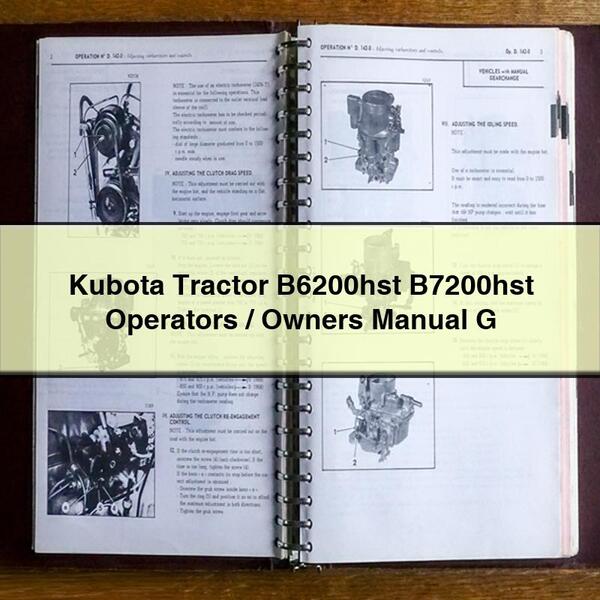 Kubota Tractor B6200hst B7200hst Operators/Owners Manual G