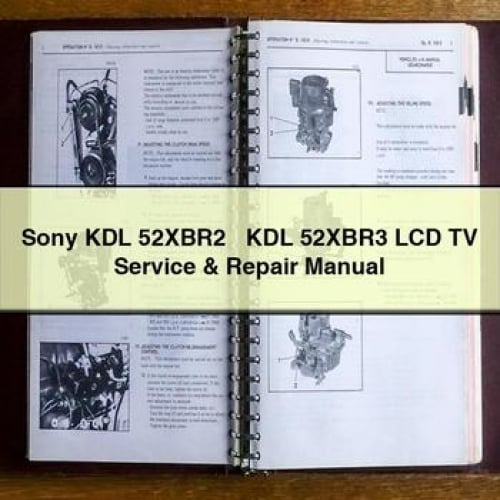 Sony KDL 52XBR2 + KDL 52XBR3 LCD TV Service & Repair Manual PDF Download