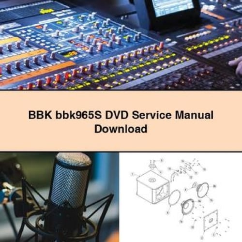 BBK bbk965S DVD Service Manual Download PDF