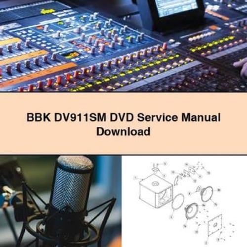 BBK DV911SM DVD Service Manual Download PDF