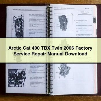 Arctic Cat 400 TBX Twin 2006 Factory Service Repair Manual