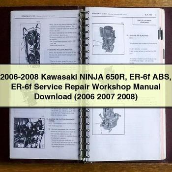 2006-2008 Kawasaki NINJA 650R ER-6f ABS ER-6f Service Repair Workshop Manual  (2006 2007 2008)