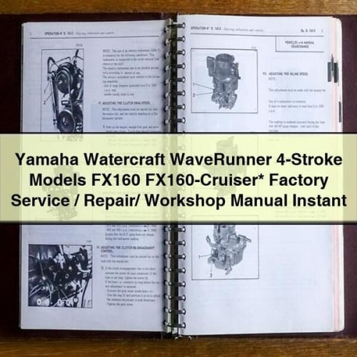 Yamaha Watercraft WaveRunner 4-Stroke Models FX160 FX160-Cruiser* Factory Service / Repair/ Workshop Manual Instant Download PDF