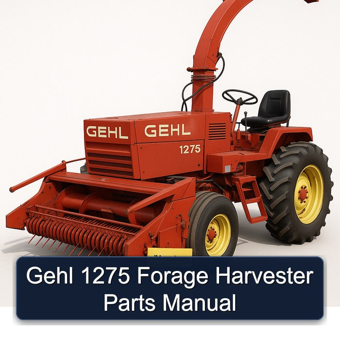 Gehl 1275 Forage Harvester Parts Catalog PDF