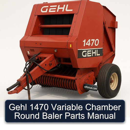 Gehl 1470 Variable Chamber Round Baler Parts Catalog