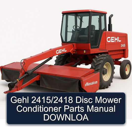 Gehl 2415/2418 Disc Mower Conditioner Parts Downloa Catalog