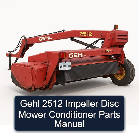 Gehl 2512 Impeller Disc Mower Conditioner Parts Catalog