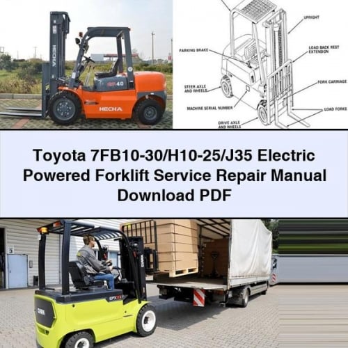 Toyota 7FB10, H10, J35 Electric Forklift Service Repair Manual (PDF)