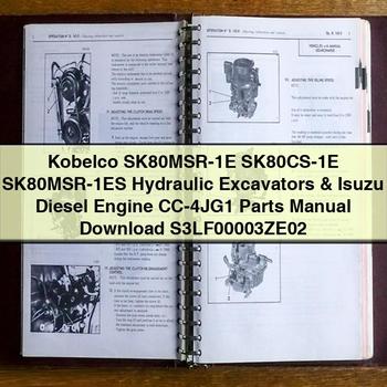 Kobelco SK80MSR-1E SK80CS-1E SK80MSR-1ES Hydraulic Excavators & Isuzu Diesel Engine CC-4JG1 Parts Manual  S3LF00003ZE02