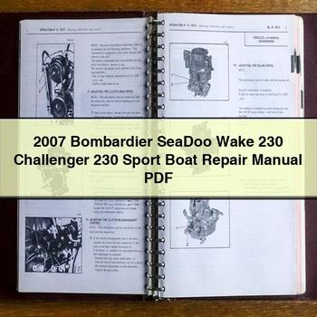 2007 Bombardier SeaDoo Wake 230 Challenger 230 Sport Boat Repair Manual
