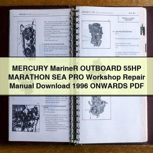 Mercury Marine 55HP Marathon Sea Pro Workshop Repair Manual (1996-Present) PDF Download