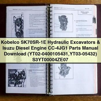 Kobelco SK70SR-1E Hydraulic Excavators & Isuzu Diesel Engine CC-4JG1 Parts Manual  (YT02-0400105431 YT03-05432) S3YT00004ZE07