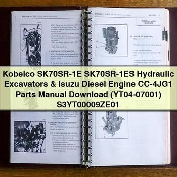 Kobelco SK70SR-1E SK70SR-1ES Hydraulic Excavators & Isuzu Diesel Engine CC-4JG1 Parts Manual  (YT04-07001) S3YT00009ZE01
